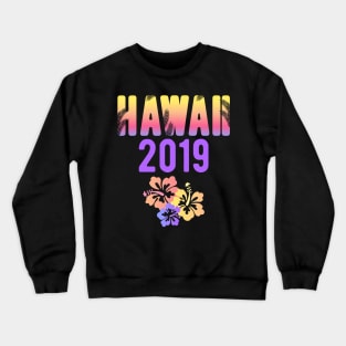 Hawaii Family Vacation 2019 Souvenir Crewneck Sweatshirt